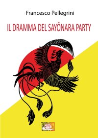 Immagine copertina libro Il dramma del Sayonara Party