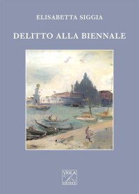 Immagine copertina libro Delitto alla Biennale