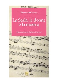 Immagine copertina libro La Scala, le donne e la musica