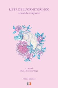 Immagine copertina libro L'età dell'ornitorinco. Seconda stagione