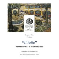 Immagine copertina libro «Il bello». Nutrire la vita. Il colore che cura. Rassegna di pittura 6ª edizione. Catalogo della mostra (Como, 28 settembre-17 dicembre 2023). Ediz. bilingue
