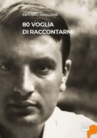 Immagine copertina libro 80 voglia di raccontarmi