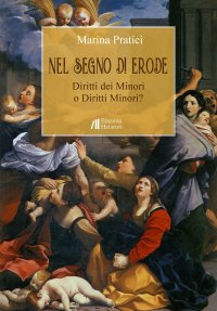 Immagine copertina libro Nel segno di Erode. Diritti dei minori o diritti minori?