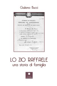 Immagine copertina libro Lo zio Raffaele. Una storia di famiglia
