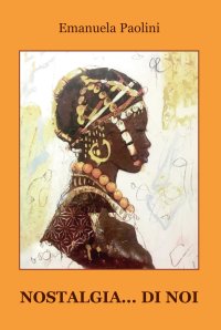 Immagine copertina libro Nostalgia... di noi
