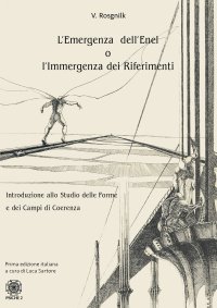 Immagine copertina libro L'emergenza dell'Enel o l'immergenza dei riferimenti. Introduzione allo studio delle forme e dei campi di coerenza