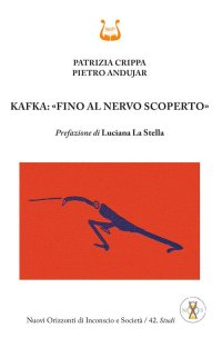 Immagine copertina libro Kafka: «fino al nervo scoperto»