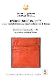 Immagine copertina libro Un buco nero in città. Il caso Porta Palazzo: una ricerca nel rimosso di Torino
