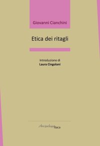 Immagine copertina libro Etica dei ritagli