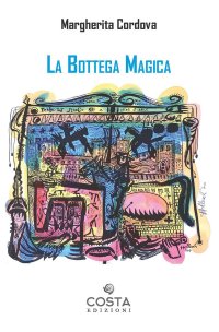 Immagine copertina libro La bottega magica