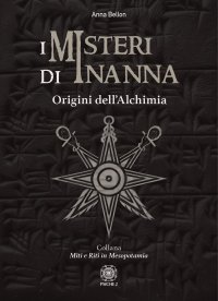 Immagine copertina libro I misteri di Inanna. Origini dell'alchimia