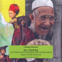 Immagine copertina libro Eu-topos. Un tempoluogo buono, per essereinsieme. Ediz. illustrata