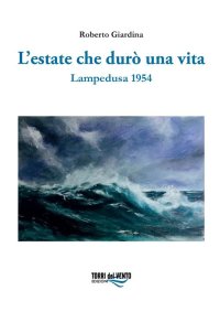 Immagine copertina libro L'estate che durò una vita. Lampedusa 1954
