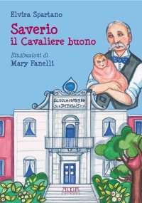 Immagine copertina libro Saverio il cavaliere buono