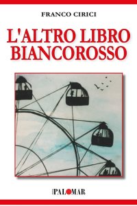 Immagine copertina libro L'altro libro biancorosso