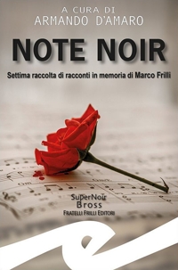 Immagine copertina libro Note noir. Settima raccolta di racconti in memoria di Marco Frilli