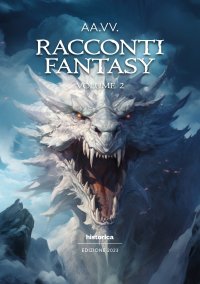 Immagine copertina libro Racconti fantasy 2023. Vol. 2