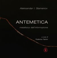 Immagine copertina libro Antemetica. Metafisica dell'informazione