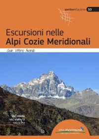 Immagine copertina libro Escursioni nelle Alpi Cozie Meridionali. Val Maira, Val Varaita, Valle Po. Nuova ediz.