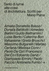 Immagine copertina libro Tanto di lume alle cose di architettura. Scritti per Mario Piana