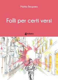 Immagine copertina libro Folli per certi versi