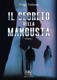 Immagine copertina libro Il segreto della mangusta. Vol. 1