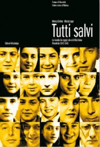 Immagine copertina libro Tutti salvi. La vicenda dei ragazzi ebrei di villa Emma a Nonantola 1942-1943