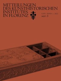 Immagine copertina libro Mitteilungen des Kunsthistorischen Institutes in Florenz. LXIV. Heft 3. 2022
