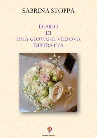 Immagine copertina libro Diario di una giovane vedova distratta. Nuova ediz.