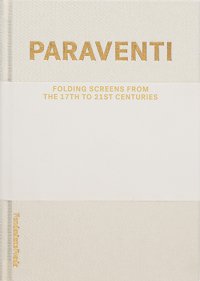 Immagine copertina libro Paraventi. Folding screens from the 17th to 21st Century. Ediz. italiana e inglese