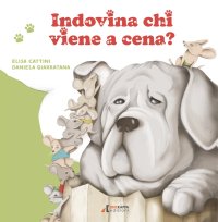 Immagine copertina libro Indovina chi viene a cena? Ediz. a colori