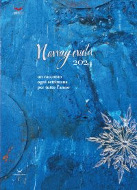 Immagine copertina libro NarrAgenda. Un racconto ogni settimana per tutto l'anno 2024
