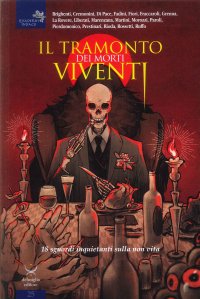 Immagine copertina libro Il tramonto dei morti viventi. 18 sguardi inquietanti sulla non vita