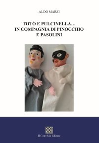 Immagine copertina libro Totò e Pulcinella... in compagnia di Pinocchio e Pasolini