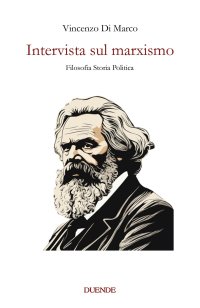 Immagine copertina libro Intervista sul marxismo. Filosofia storia politica