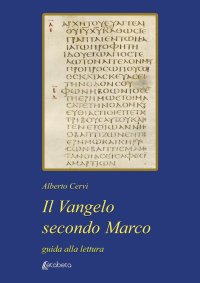 Immagine copertina libro Il Vangelo secondo Marco. Guida alla lettura