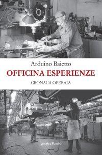 Immagine copertina libro Officina esperienze. Cronaca operaia