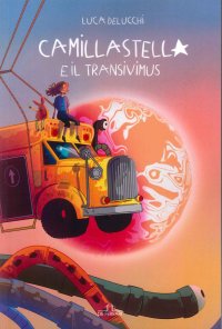 Immagine copertina libro Camillastella e il Transivimus