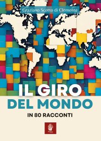 Immagine copertina libro Il giro del mondo in 80 racconti