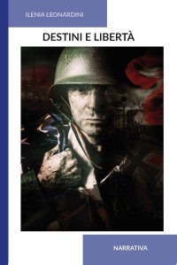 Immagine copertina libro Destini e libertà. Ediz. integrale