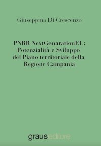 Immagine copertina libro PNRR NextGenarationEU: potenzialità e sviluppo del piano territoriale della regione Campania