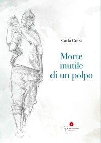 Immagine copertina libro Morte inutile di un polpo