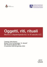 Immagine copertina libro Oggetti, riti, rituali. Morire a Septempeda tra I e III secolo d.C.