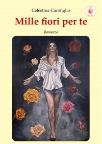 Immagine copertina libro Mille fiori per te