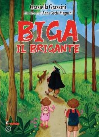 Immagine copertina libro Biga il brigante