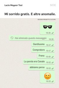 Immagine copertina libro Mi sorrido gratis. E altre anomalie.