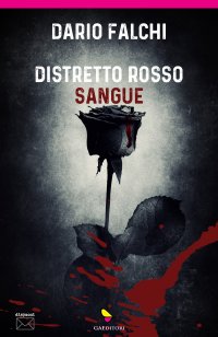 Immagine copertina libro Distretto rosso sangue