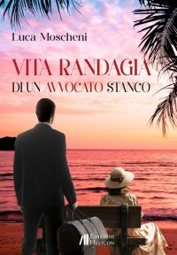 Immagine copertina libro Vita randagia di un avvocato stanco