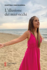 Immagine copertina libro L'illusione dei miei occhi