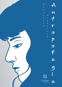 Immagine copertina libro Antropofagia